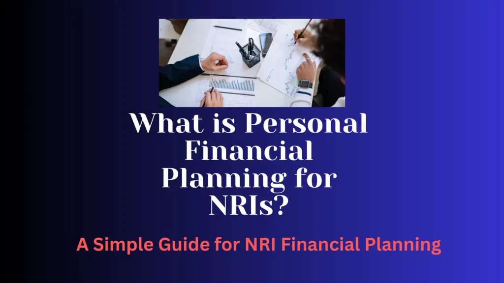 personal financial planning for NRIs